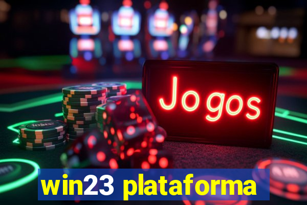 win23 plataforma